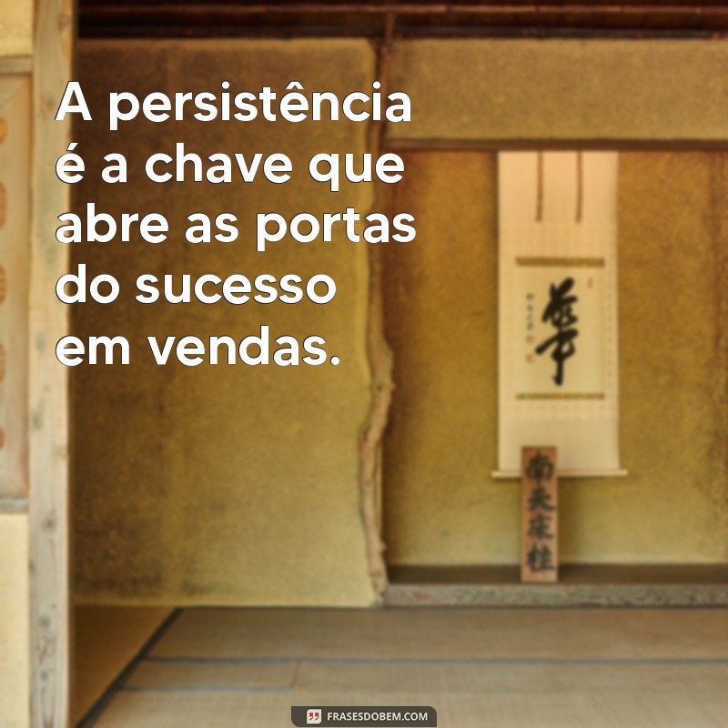 30 Frases Inspiradoras para Motivar Vendedores e Aumentar Vendas 