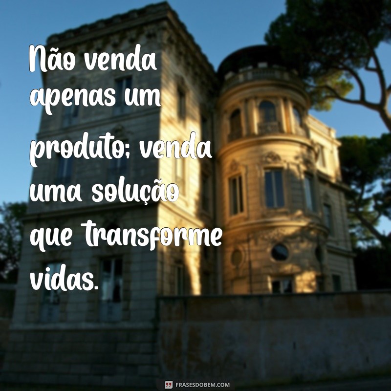 30 Frases Inspiradoras para Motivar Vendedores e Aumentar Vendas 