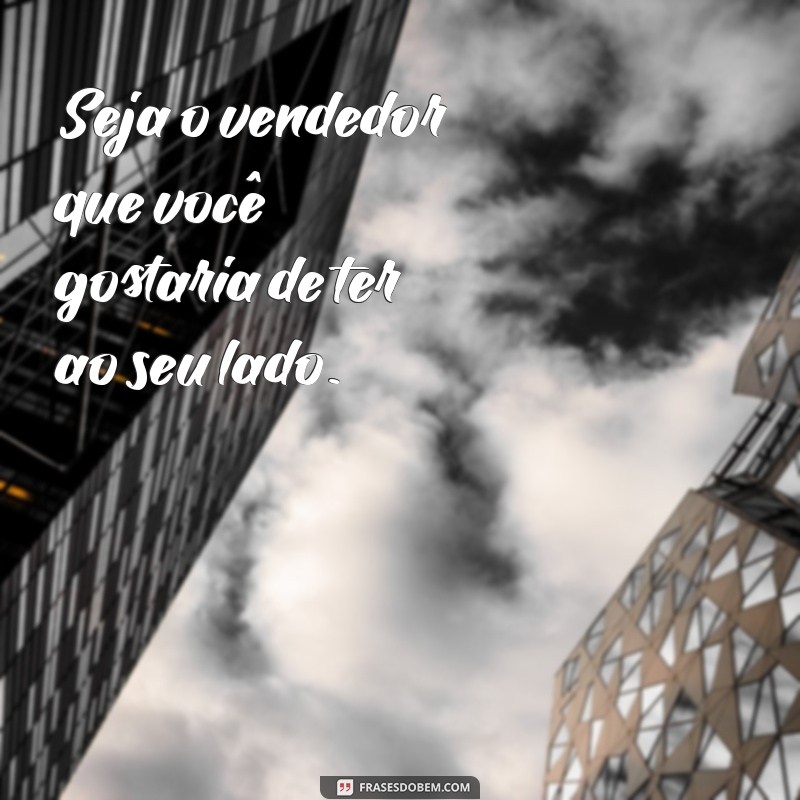 30 Frases Inspiradoras para Motivar Vendedores e Aumentar Vendas 