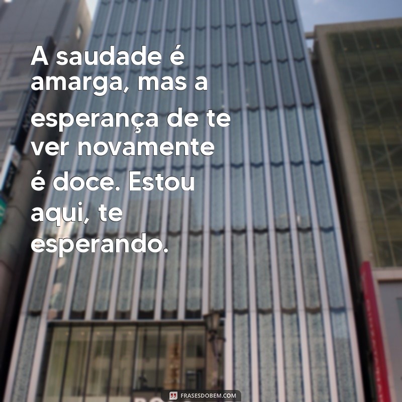 Saudade do Amor: Mensagens Emocionantes para Enviar ao Seu Namorado 