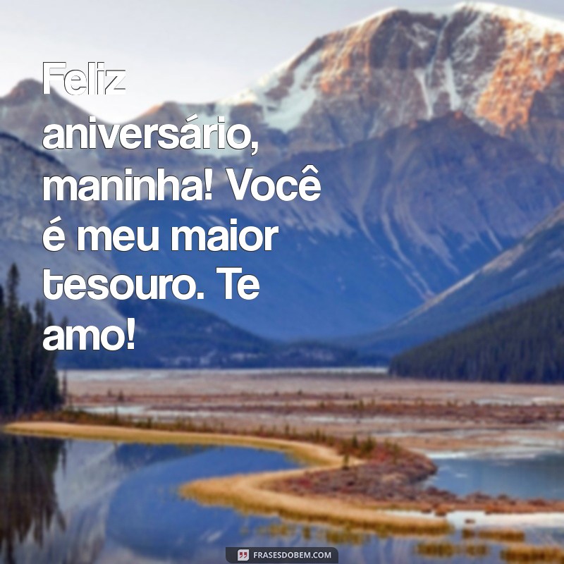 Feliz Aniversário, Maninha! Mensagens e Frases para Celebrar com Amor 