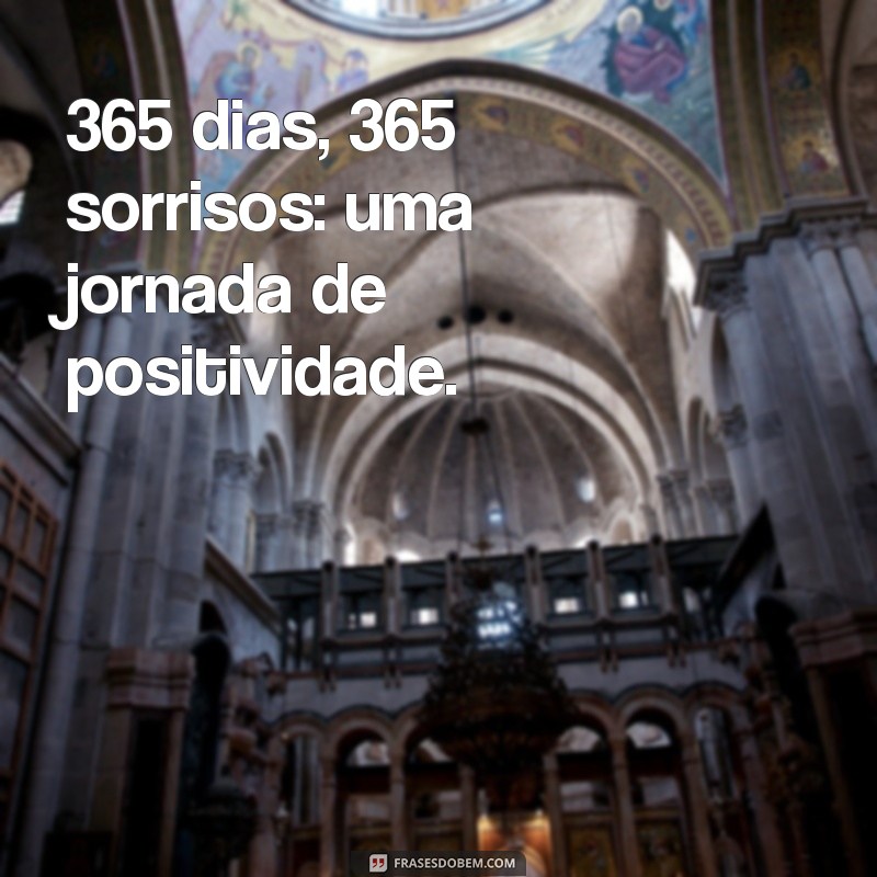 365 Sorrisos: Uma Jornada Diária de Alegria e Positividade 