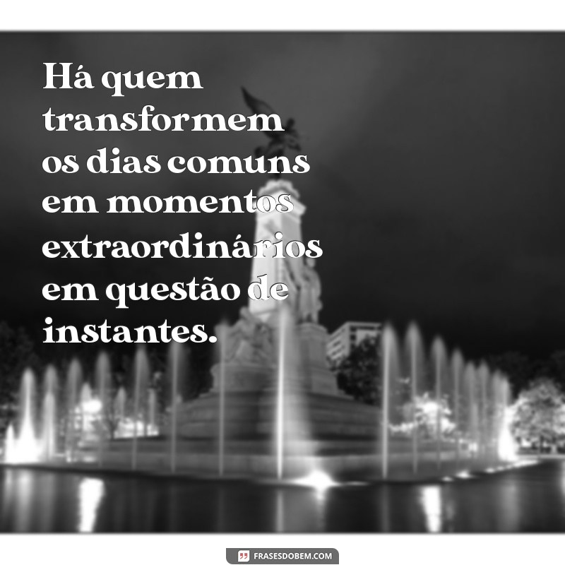 Como Algumas Pessoas Se Tornam Especiais em Pouco Tempo: Descubra o Segredo 