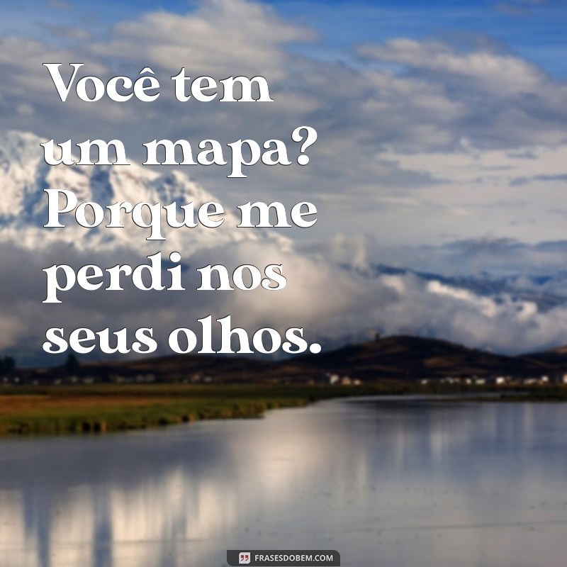 Top 10 Cantadas Salientes que Vão Conquistar Qualquer Coração 