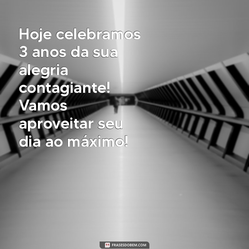 Frases Emocionantes de Aniversário para Celebrar os 3 Anos do Seu Filho 