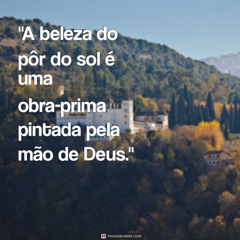 frases por do sol deus 