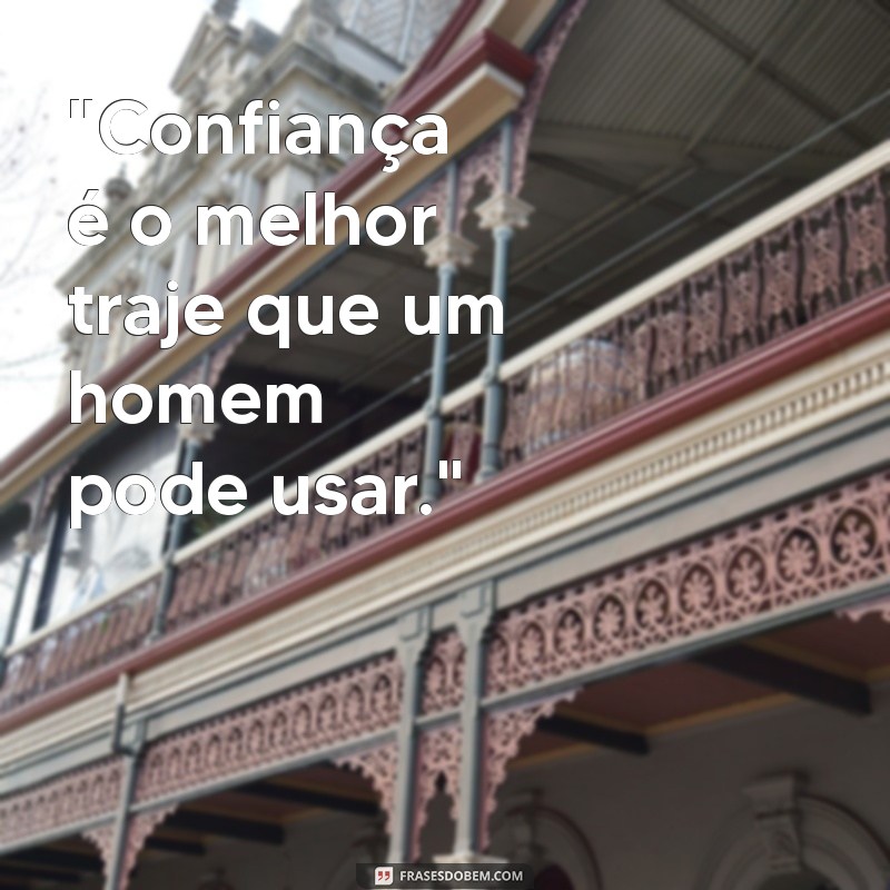 frases para fotos de homem 