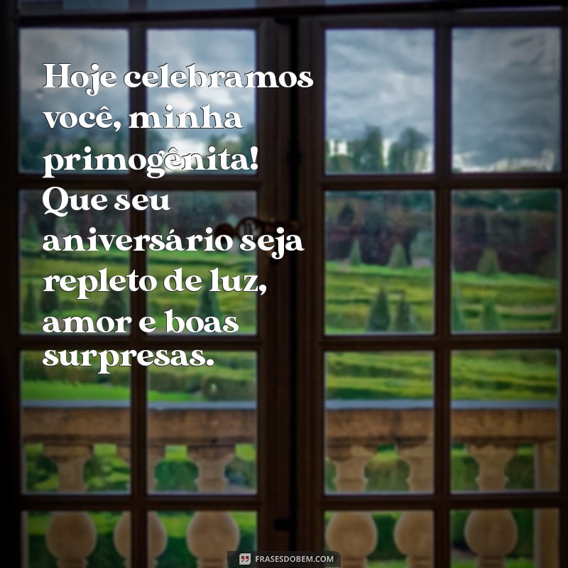 Como Celebrar o Aniversário da Primogênita: Dicas e Ideias Incríveis 