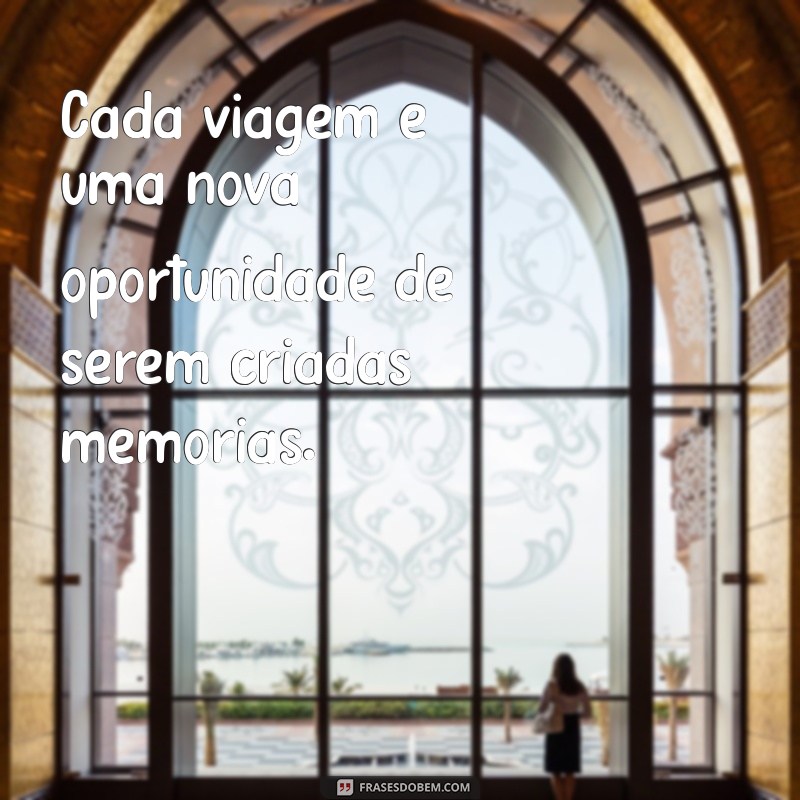 Frases Inspiradoras para Acompanhar suas Fotos de Aventura 