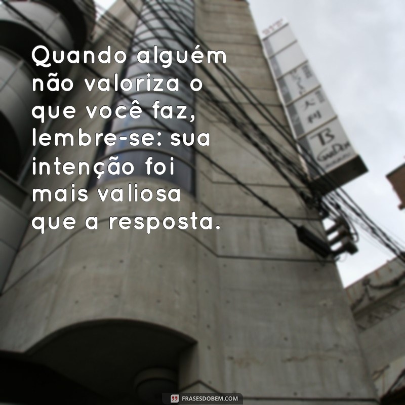 Como Lidar com Pessoas Ingratas: Mensagens que Fazem a Diferença 