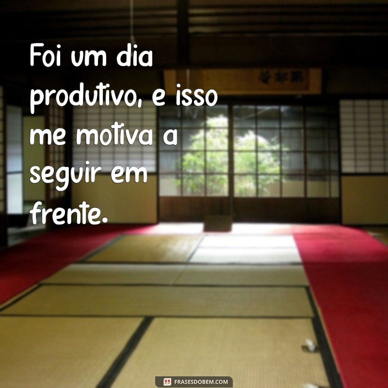 Frases Inspiradoras de Dever Cumprido para Celebrar Suas Conquistas 