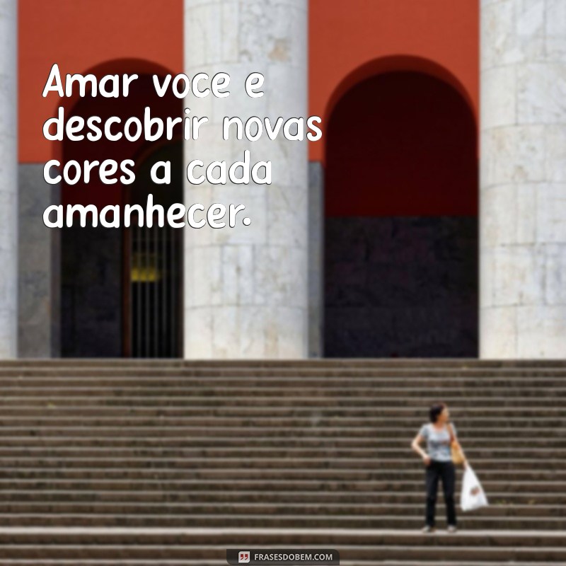 As 21 Frases Românticas que Derretem Corações: Declare Seu Amor! 