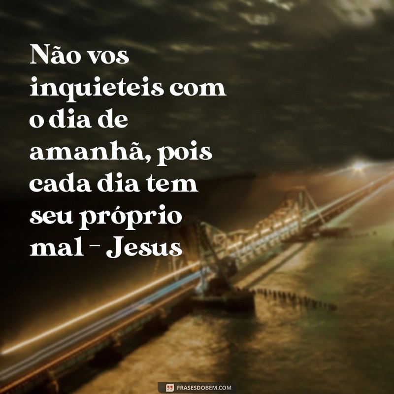 Conheça as mais inspiradoras imagens de Jesus com frases impactantes 