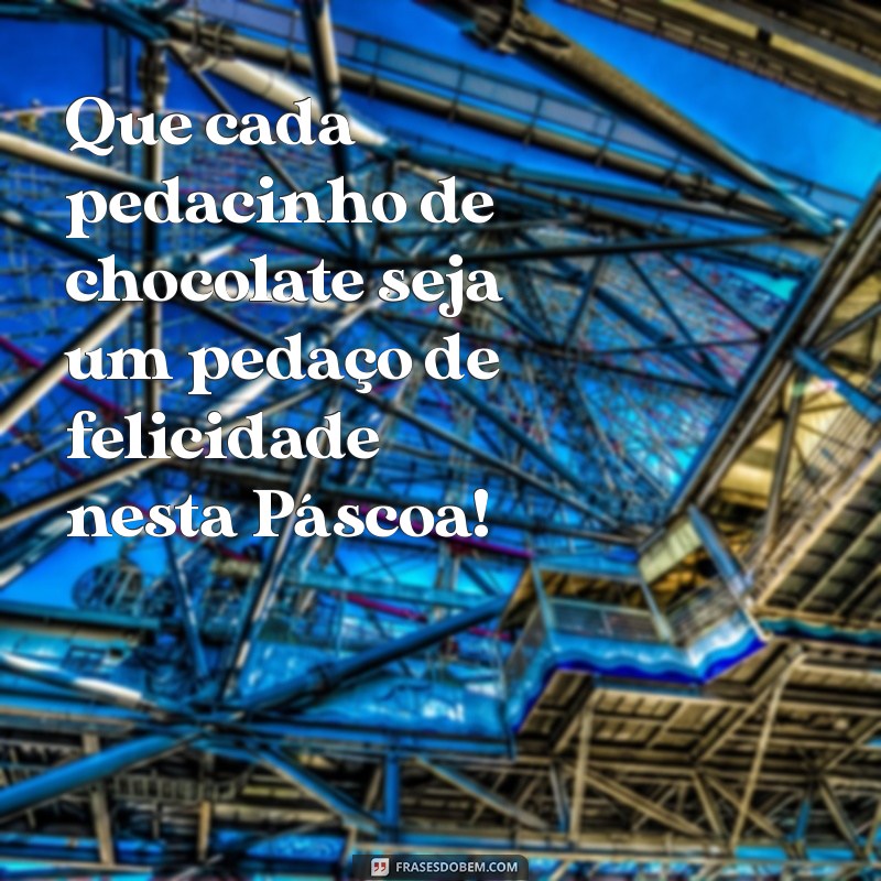 Frases Lindas de Feliz Páscoa para Imprimir e Compartilhar 