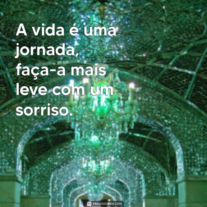 100 Frases Inspiradoras para Sorrir e Brilhar nas Redes Sociais 