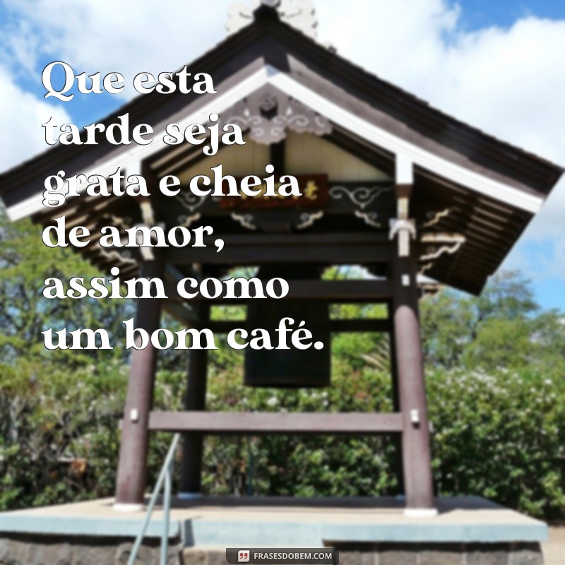 Mensagens Inspiradoras de Boa Tarde com Café: Aqueça Seu Dia! 