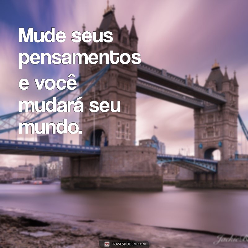 Frases Inspiradoras para Status: Motive-se e Inspire Seus Amigos! 