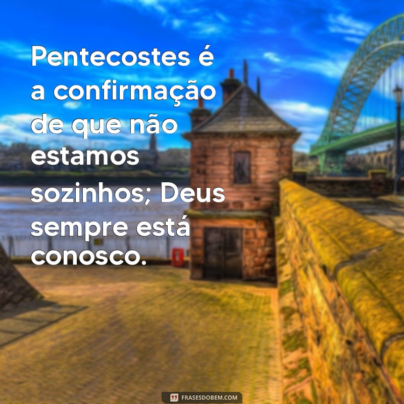 Frases Católicas Inspiradoras para Celebrar Pentecostes 