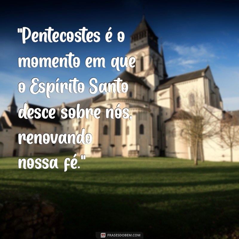 pentecostes frases catolicas 