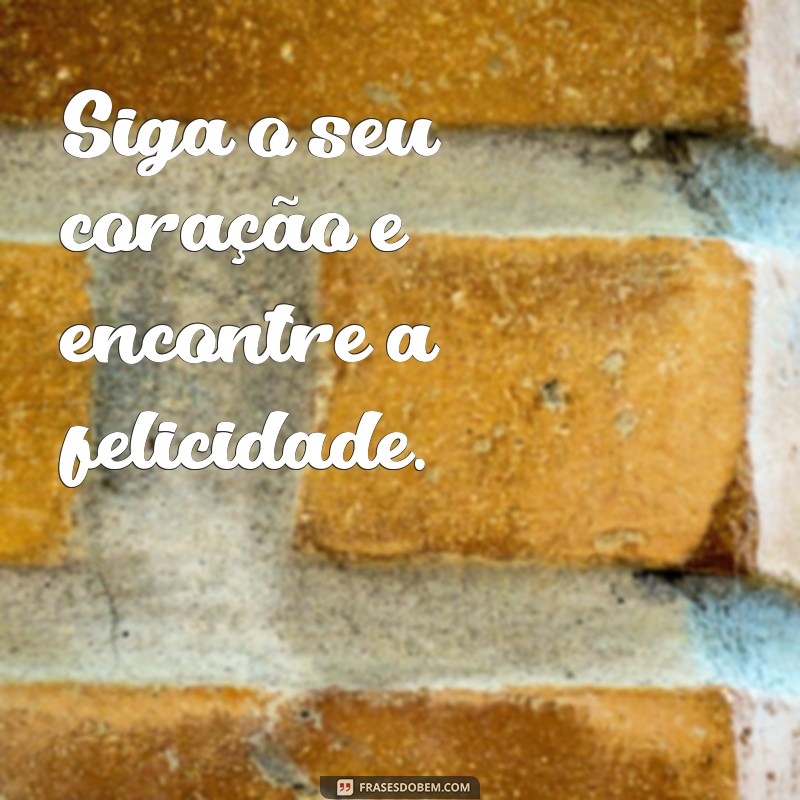 Frases Curtas para Espalhar a Felicidade: Inspire-se e Sorria! 