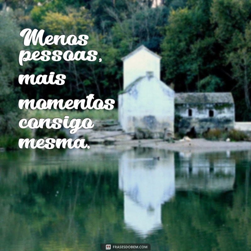 Frases Inspiradoras para Acompanhar Suas Fotos Sozinha 