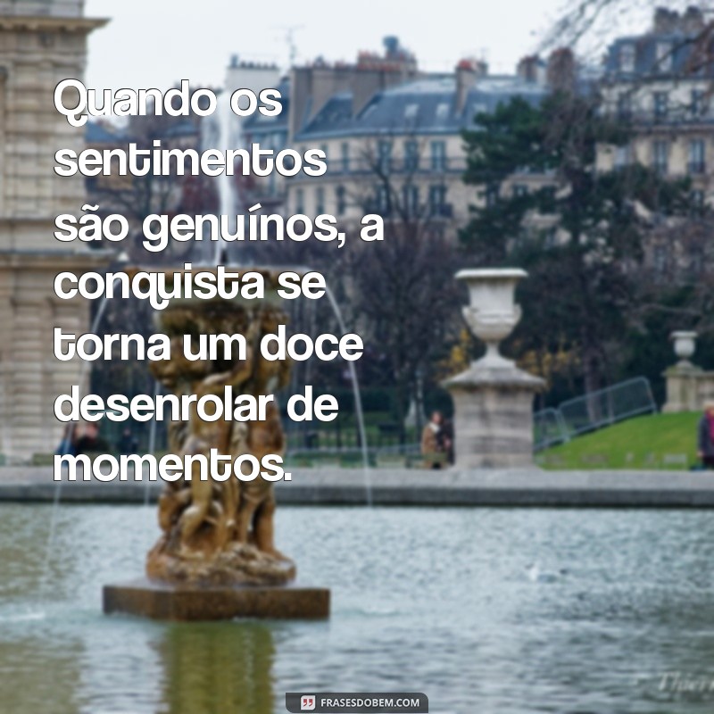 10 Mensagens Inspiradoras para Conquistar o Coração de Quem Você Ama 