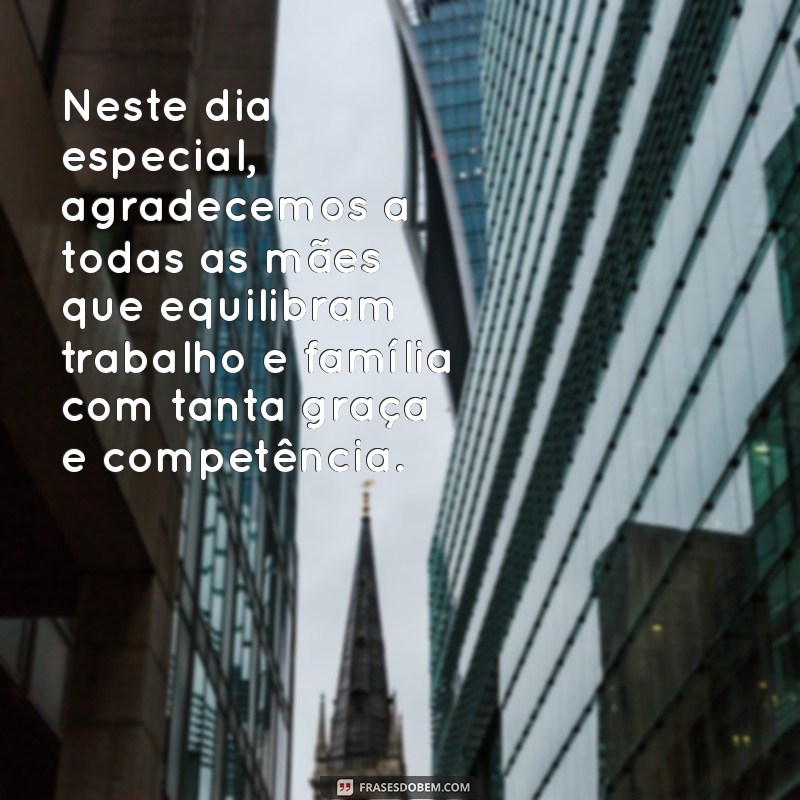 Mensagens Inspiradoras para o Dia das Mães: Como Empresas Podem Homenagear Suas Mães 