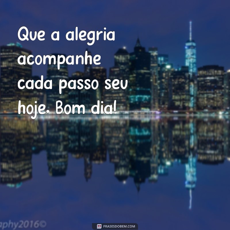 Inspire Seu Dia: As Melhores Fotos de Frases de Bom Dia para Compartilhar 