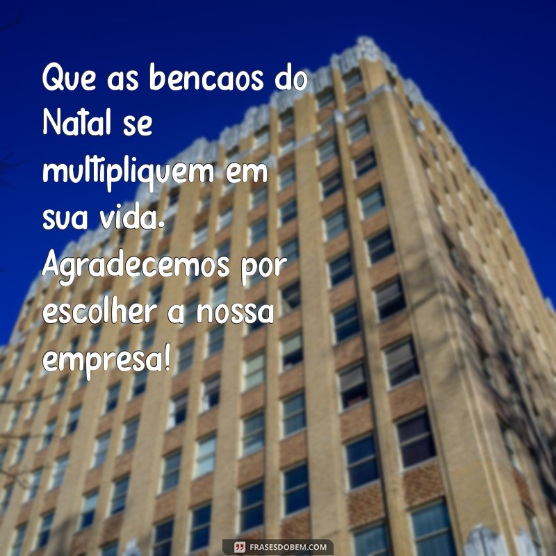 Mensagem de Natal para Clientes: Como Agradecer e Fortalecer Relacionamentos 