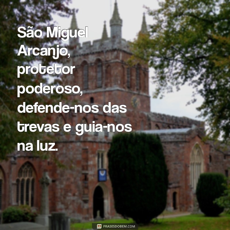 oracao a sao miguel arcanjo São Miguel Arcanjo, protetor poderoso, defende-nos das trevas e guia-nos na luz.