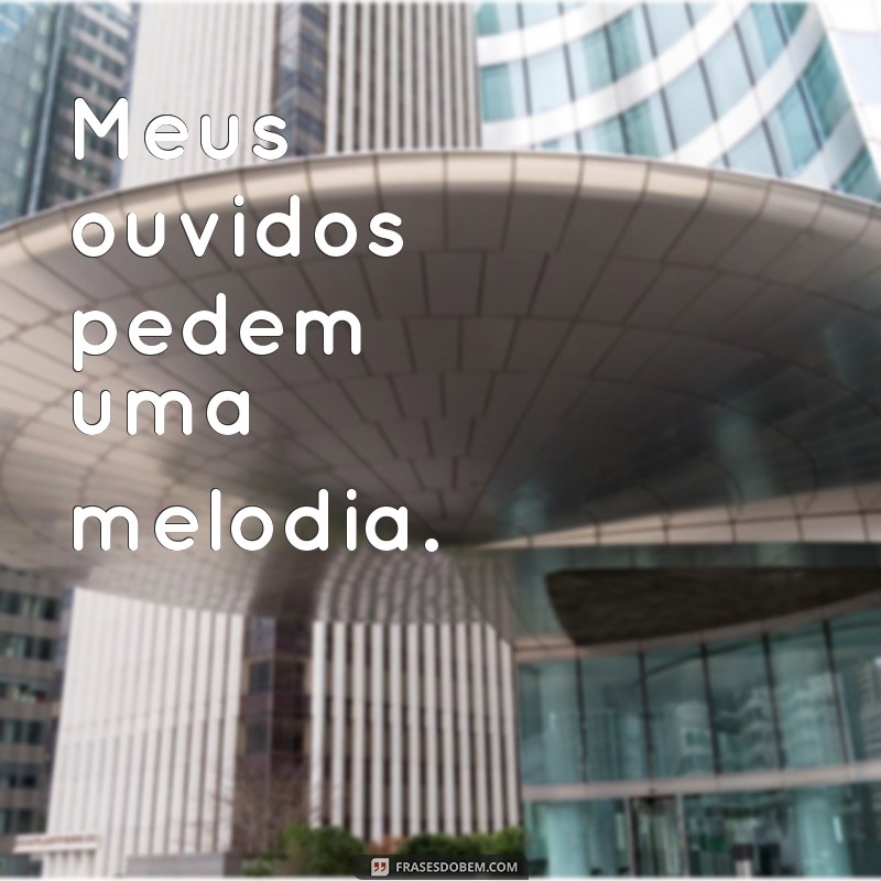 Descubra as melhores frases de cantar para se inspirar e emocionar 