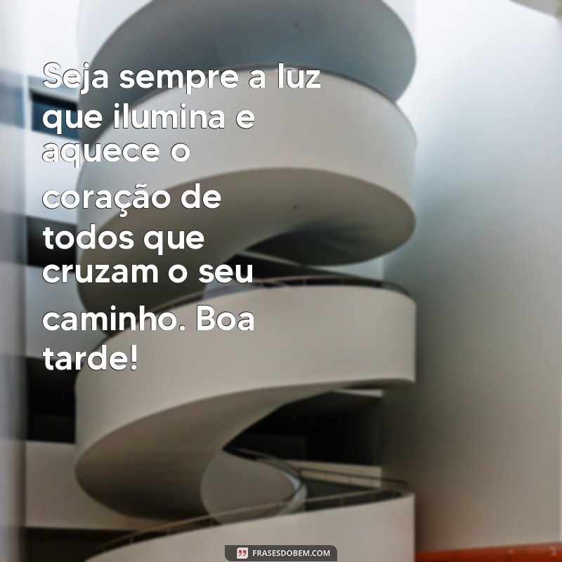 Encante-se com as melhores frases e mensagens de boa tarde para alegrar seu dia 