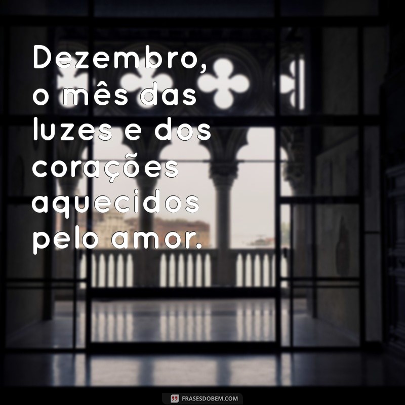 Frases Inspiradoras para Celebrar o Primeiro de Dezembro 