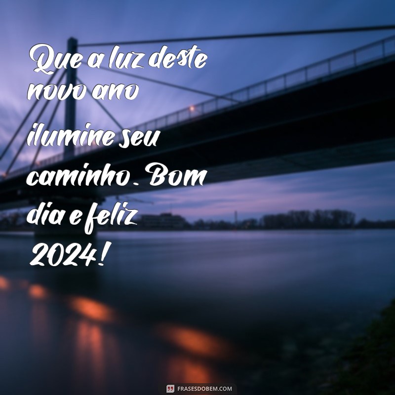 Mensagens Inspiradoras de Bom Dia para Começar o Ano com Positividade 