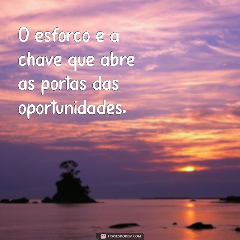 Como o Esforço Transforma Sonhos em Realidade: Dicas para Aumentar sua Motivação 