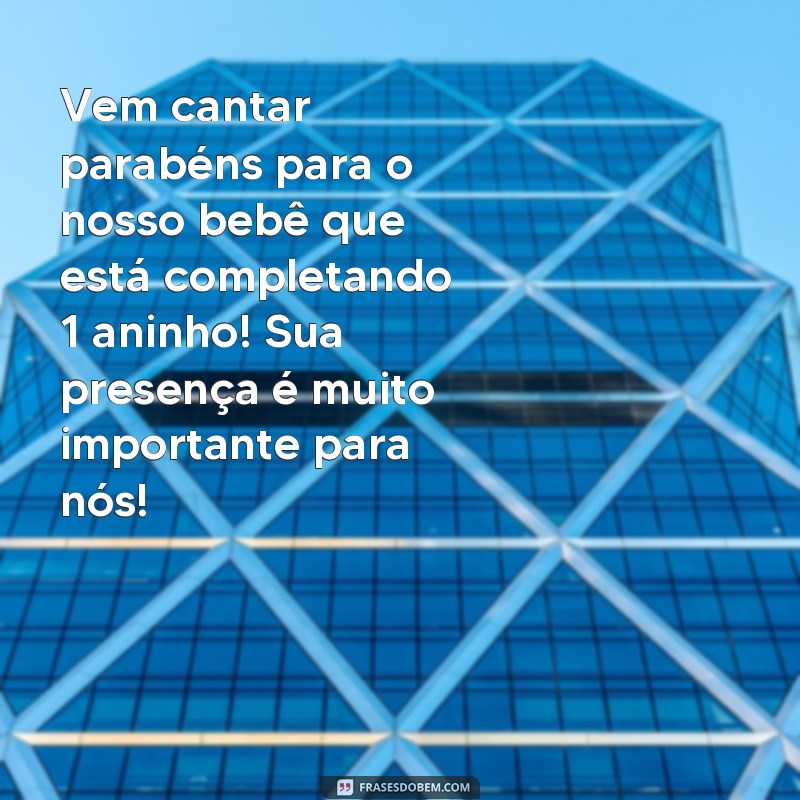 Descubra as melhores frases para tornar seu convite de aniversário de 1 ano ainda mais especial! 