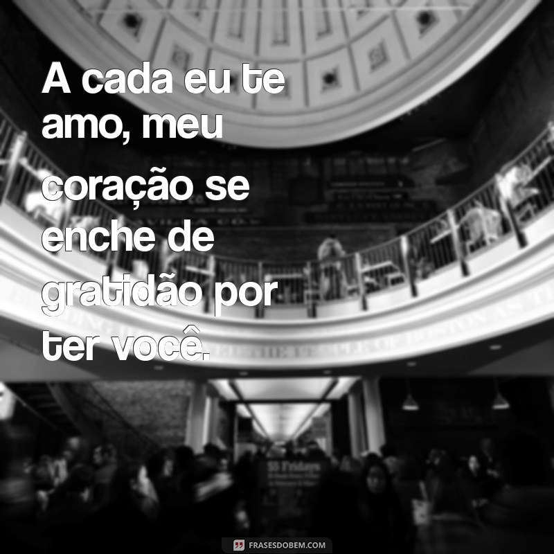 As Melhores Frases de Amor para Encantar Sua Namorada 