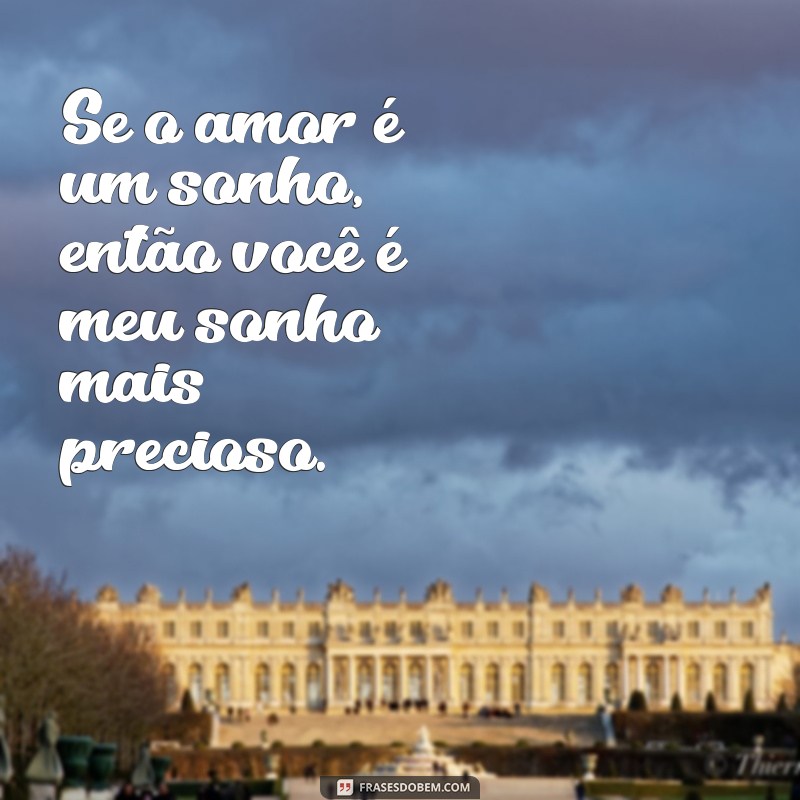 As Melhores Frases de Amor para Encantar Sua Namorada 