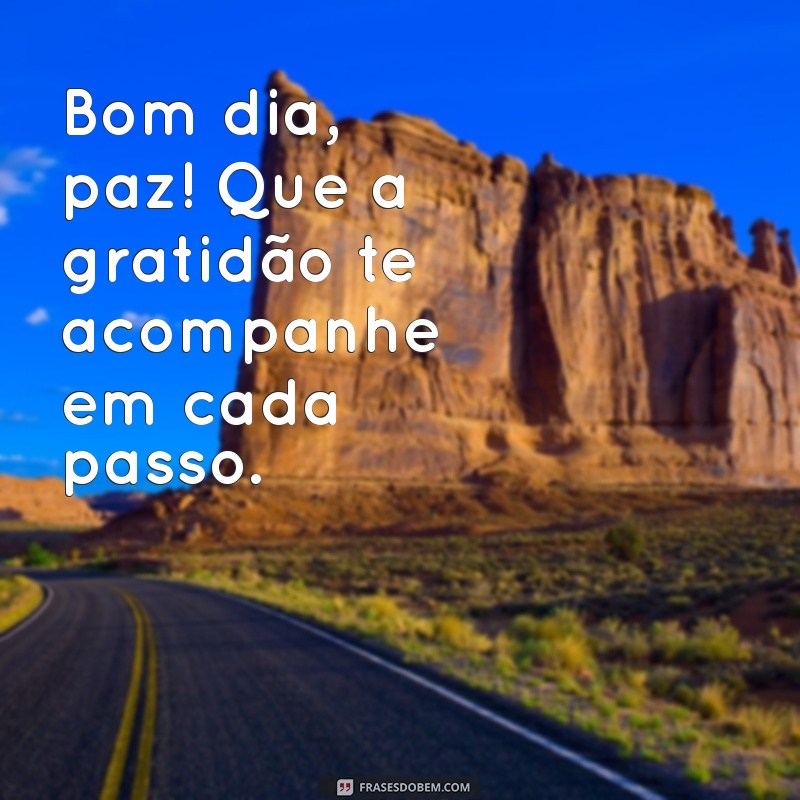 Bom Dia Paz: Comece Seu Dia com Serenidade e Positividade 