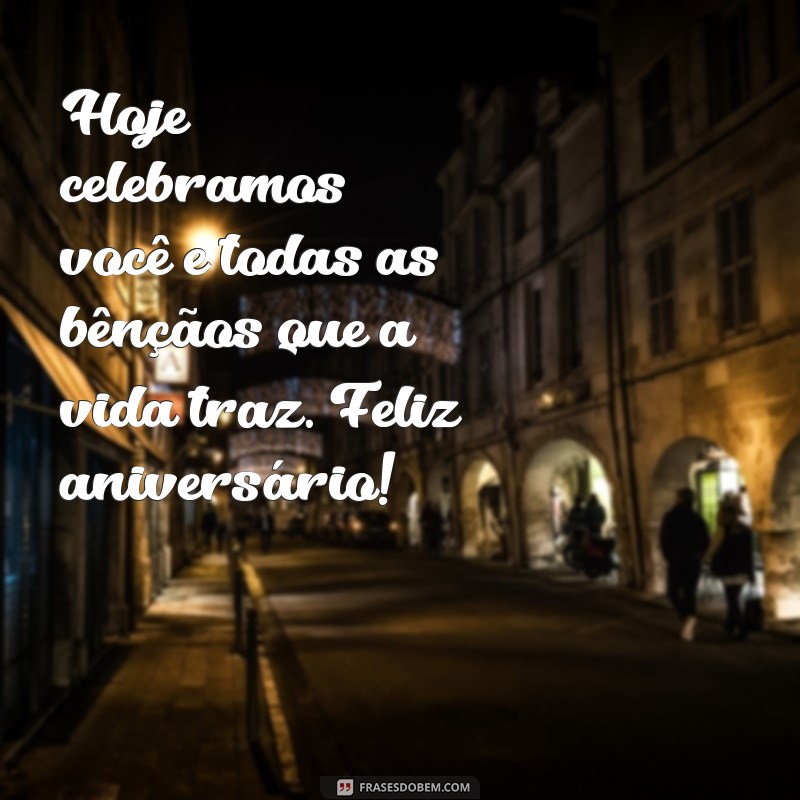 Feliz Aniversário Abençoado: Mensagens Inspiradoras para Celebrar com Amor 