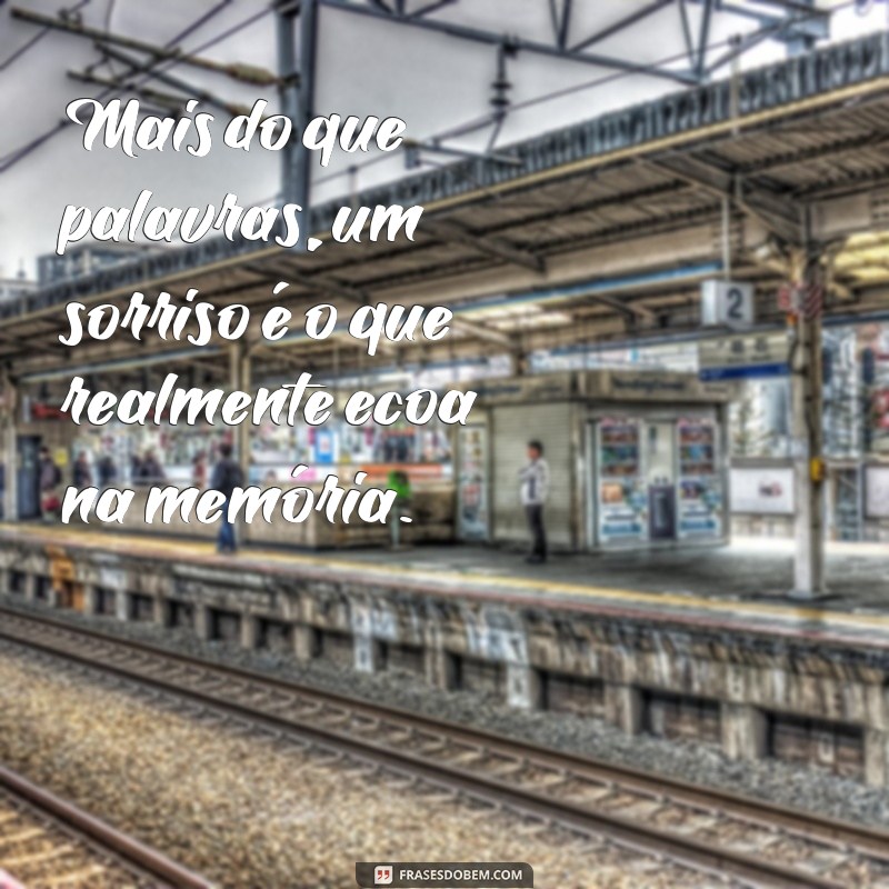 Frases Inspiradoras para Conquistar o Sorriso Perfeito 