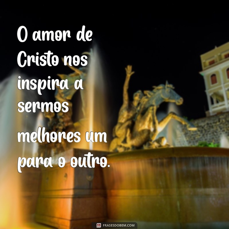 Frases Inspiradoras para Encontros de Casal com Cristo: Fortaleça Seu Relacionamento Espiritual 