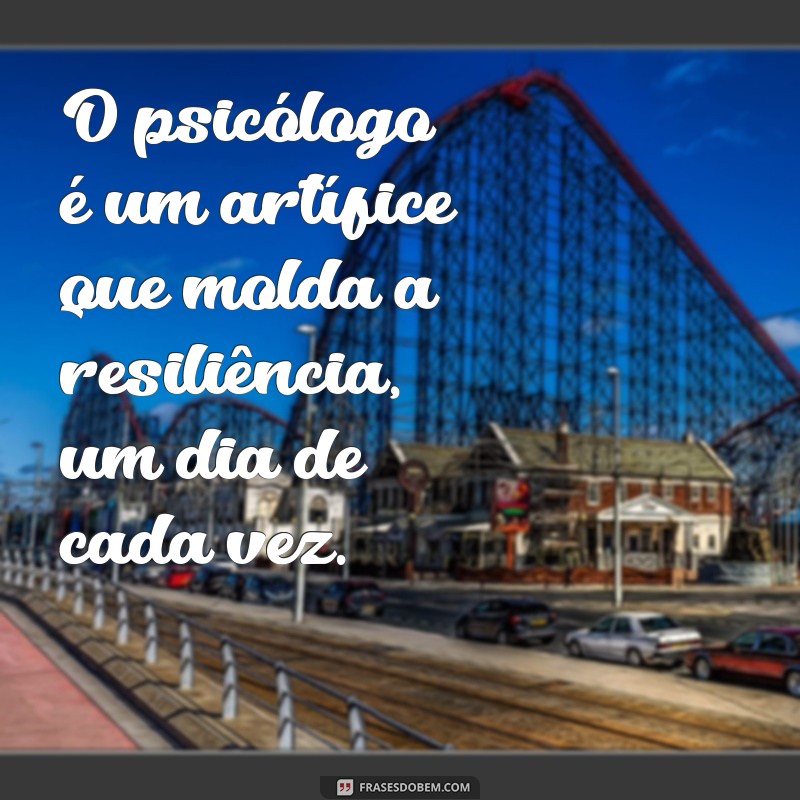 Frases Inspiradoras para Psicólogos: Reflexões sobre a Profissão 