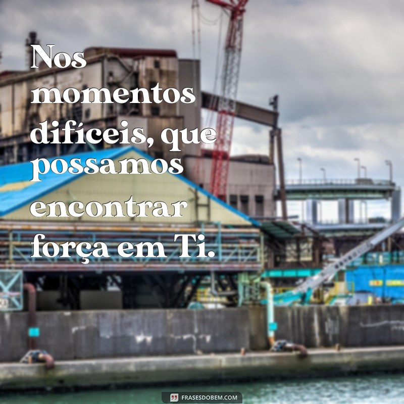 Frases Inspiradoras do Pai Nosso: Reflexões e Significados 