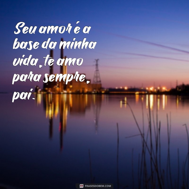 Emocione seu pai com estas frases tocantes para o Dia dos Pais 