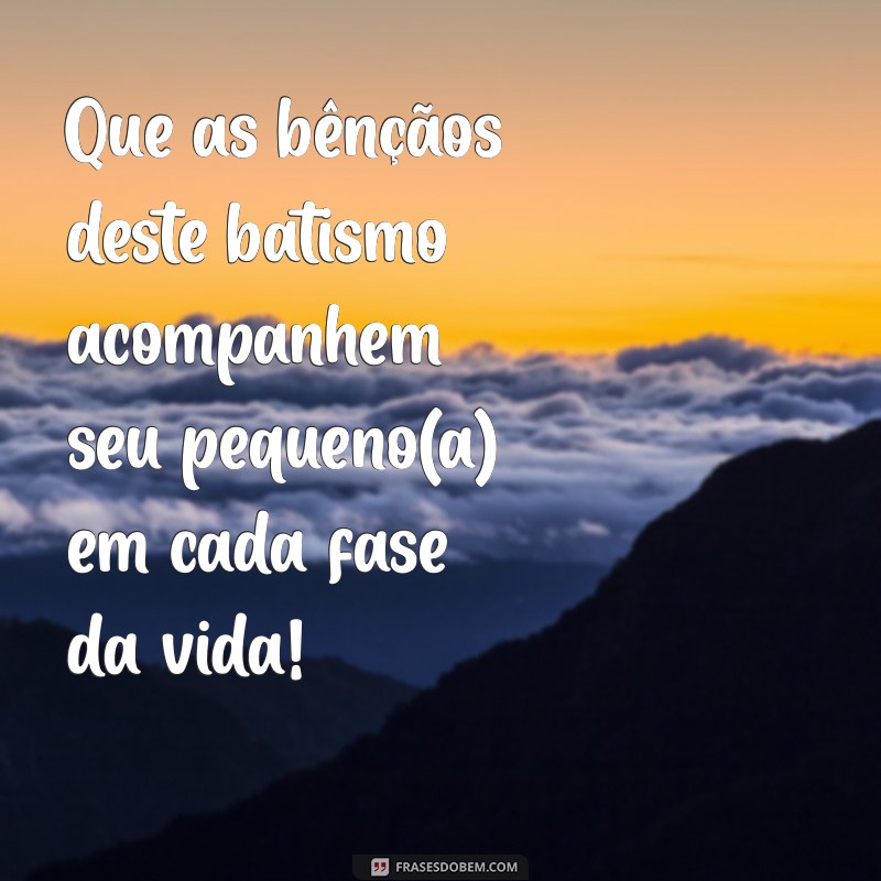 Mensagens Emocionantes para Batismo de Bebê: Inspirações e Frases para Celebrar este Momento Especial 