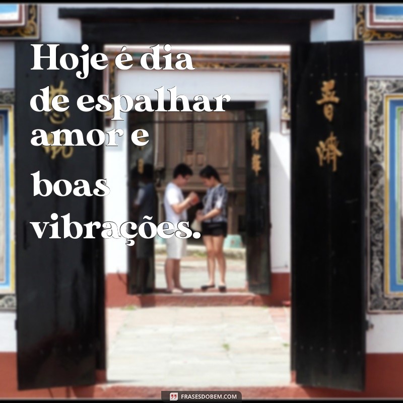 As Melhores Frases Vibes para Acompanhar Suas Fotos nas Redes Sociais 