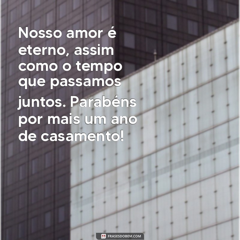 Frases Inspiradoras para Celebrar Aniversários de Casamento 