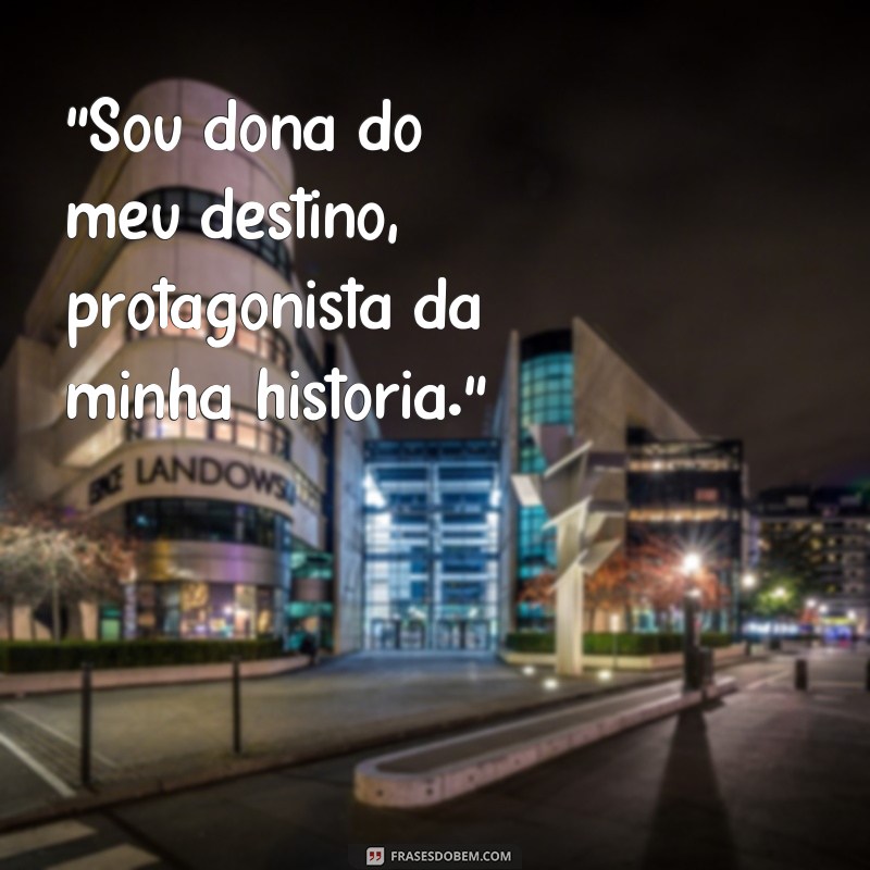 frases de empoderamento para fotos 