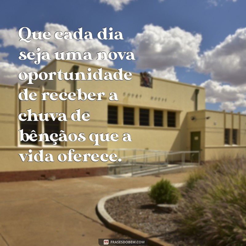 Frases Inspiradoras sobre Chuvas de Bençãos para Atraír Positividade 